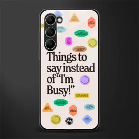 10 Things To Say Phone Case for Samsung Galaxy S23 Plus | Glass Case